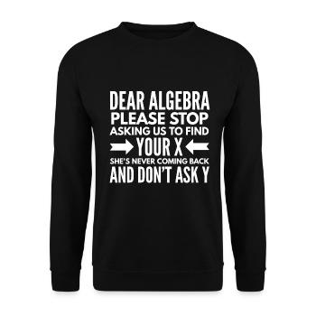 Algebra Math Mathematician Math Gift - Unisex Sweatshirt - black - Front - Alina (178cm) & Michal (187cm)