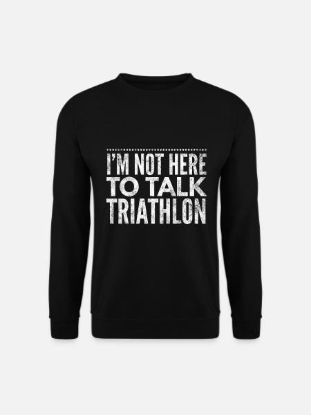 Triathlon triathlete swim running gift - Unisex Sweatshirt - black