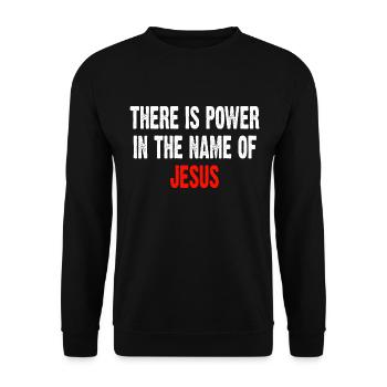 There Is Power In The Name Of Jesus - Unisex Pullover - Schwarz - Vorne - Alina (178cm) & Michal (187cm)