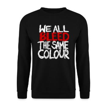We All Bleed The Same Color - Unisex Sweatshirt - black - Front - Alina (178cm) & Michal (187cm)
