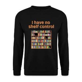 Livre de rat de bibliothèque Je n'ai pas d'étagère de contrôle d'étagère - Sweat-shirt Unisexe - noir - Devant - Alina (178cm) & Michal (187cm)