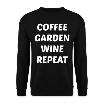 Coffee Garden Wine Repeat Funny Saying Gift - Unisex Sweatshirt - black - Front - Alina (178cm) & Michal (187cm)
