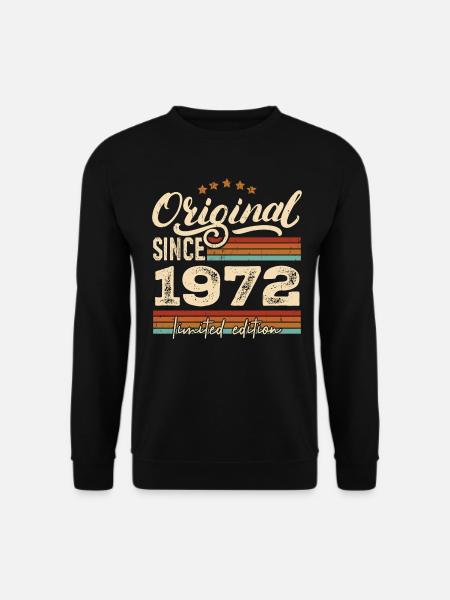 Original 1972 Jahrgang - 1972 Geburtstagsgeschenk - Unisex Pullover - Schwarz