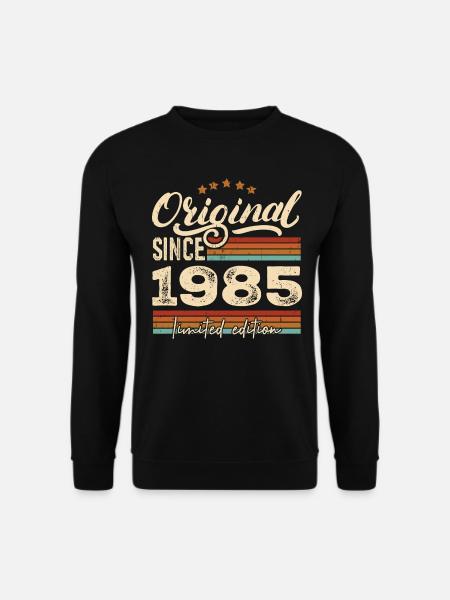 Original 1985 Vintage - Cadeau D’anniversaire 1985 - Sweat-shirt Unisexe - noir