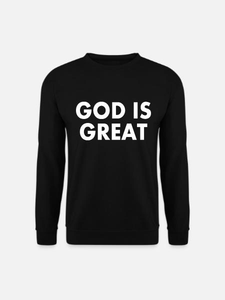 god is great - Sweat-shirt Unisexe - noir