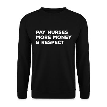 Pay Nurses More Money & Respect - Unisex Sweatshirt - black - Front - Alina (178cm) & Michal (187cm)