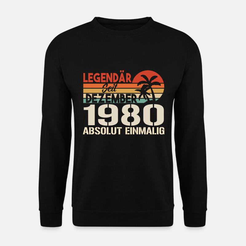Legendär Seit Dezember 1980 Absolut Einmalig 1980 - Unisex Pullover - Schwarz
