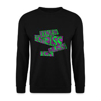 Einen scheiss muss ich - vintage - Unisex Pullover - Schwarz - Vorne - Alina (178cm) & Michal (187cm)