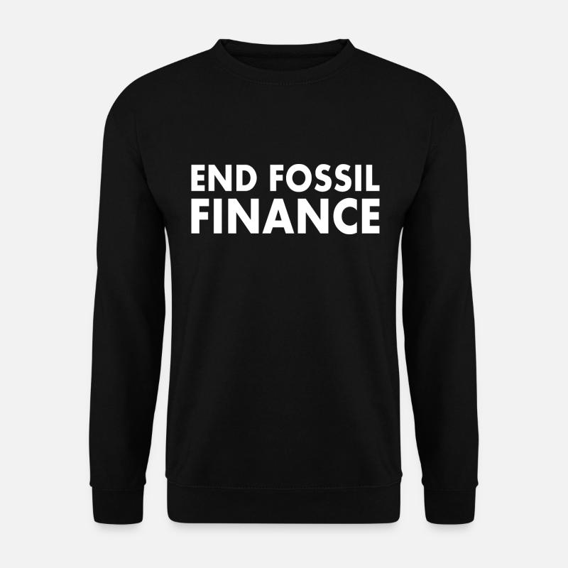 end fossil finance - Unisex Pullover - Schwarz