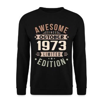 Legend Since October 1973 Birthday October 1973 - Unisex Sweatshirt - black - Front - Alina (178cm) & Michal (187cm)