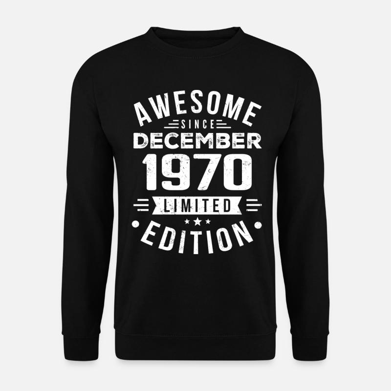 Geburtstagsgeschenk geboren im Dezember 1970 - Unisex Pullover - Schwarz