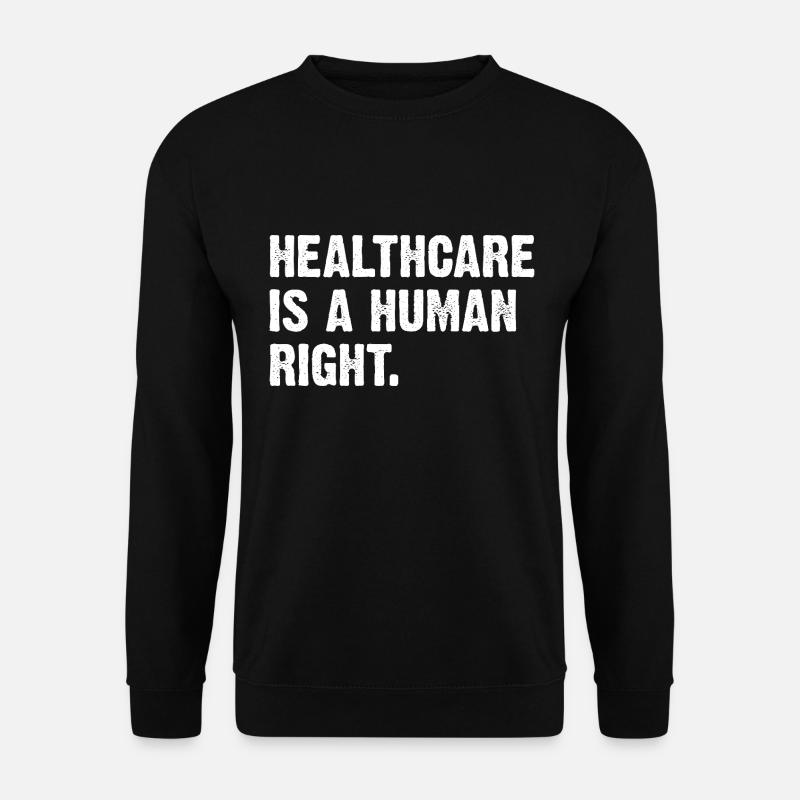Healthcare Is A Human Right - Unisex Pullover - Schwarz