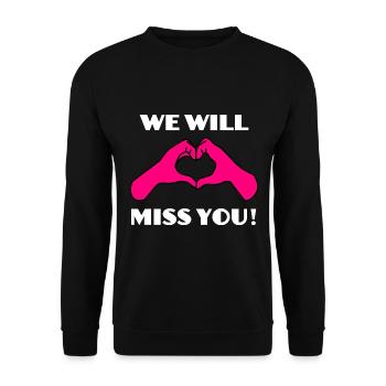Verabschiedung Abschied We will miss You - Unisex Pullover - Schwarz - Vorne - Alina (178cm) & Michal (187cm)