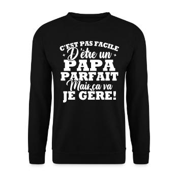 C est pas facile d être un papa parfait - Sweat-shirt Unisexe - noir - Devant - Alina (178cm) & Michal (187cm)