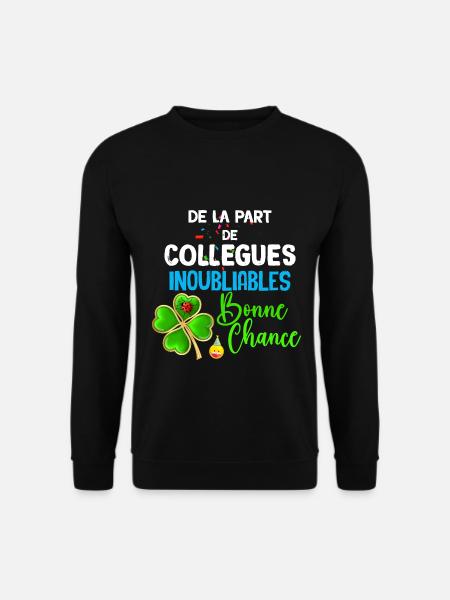 Bonne Chance Collègue On T'aime Cadeau Départ - Sweat-shirt Unisexe - noir