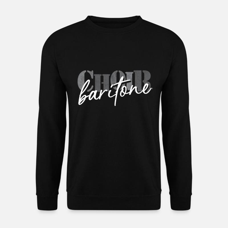 Choir - Baritone singer - Unisex Sweatshirt - black