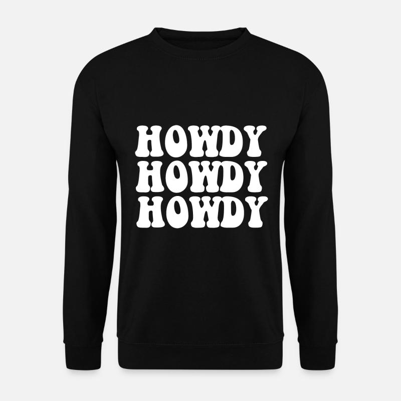 Howdy - Unisex Pullover - Schwarz