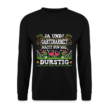 Garten Wein Gartenarbeit Macht Durstig Gärtnerin - Unisex Pullover - Schwarz - Vorne - Alina (178cm) & Michal (187cm)