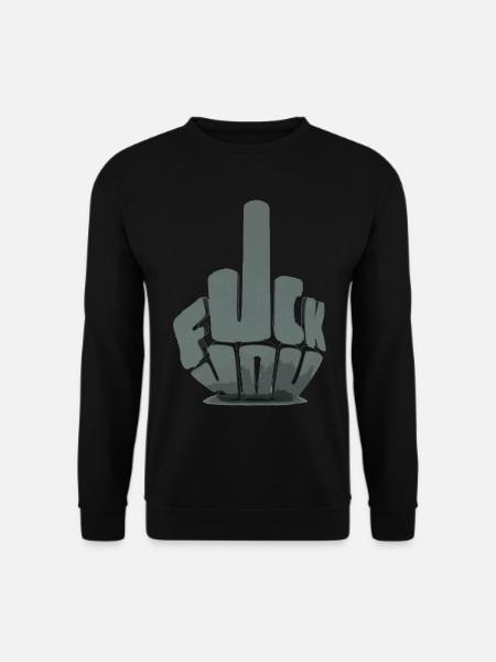 FUCK YOU - Unisex Pullover - Schwarz