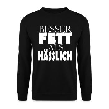 Besser Fett als Hässlich - Unisex Pullover - Schwarz - Vorne - Alina (178cm) & Michal (187cm)