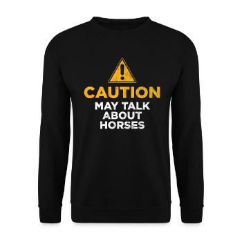Caution May Talk About Horses - Unisex Sweatshirt - black - Front - Alina (178cm) & Michal (187cm)