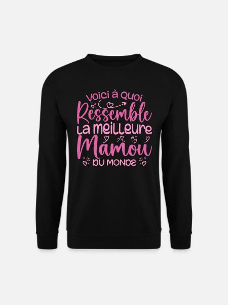 Cadeau Meilleure Mamou - Cadeau Super Mamou - Sweat-shirt Unisexe - noir