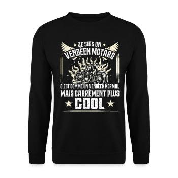 Carrément Plus Cool Vendéen Motard Cadeau Moto - Sweat-shirt Unisexe - noir - Devant - Alina (178cm) & Michal (187cm)