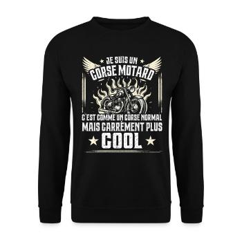 Carrément Plus Cool Corse Motard Cadeau Moto - Sweat-shirt Unisexe - noir - Devant - Alina (178cm) & Michal (187cm)