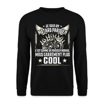 Carrément Plus Cool Motard Parisien Cadeau Moto - Sweat-shirt Unisexe - noir - Devant - Alina (178cm) & Michal (187cm)