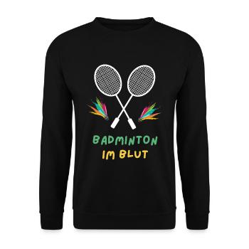 Badminton im Blut - Unisex Pullover - Schwarz - Vorne - Alina (178cm) & Michal (187cm)