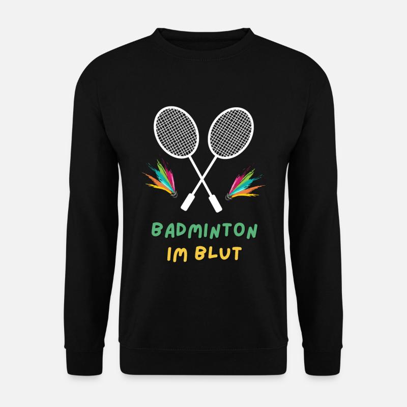 Badminton im Blut - Unisex Pullover - Schwarz
