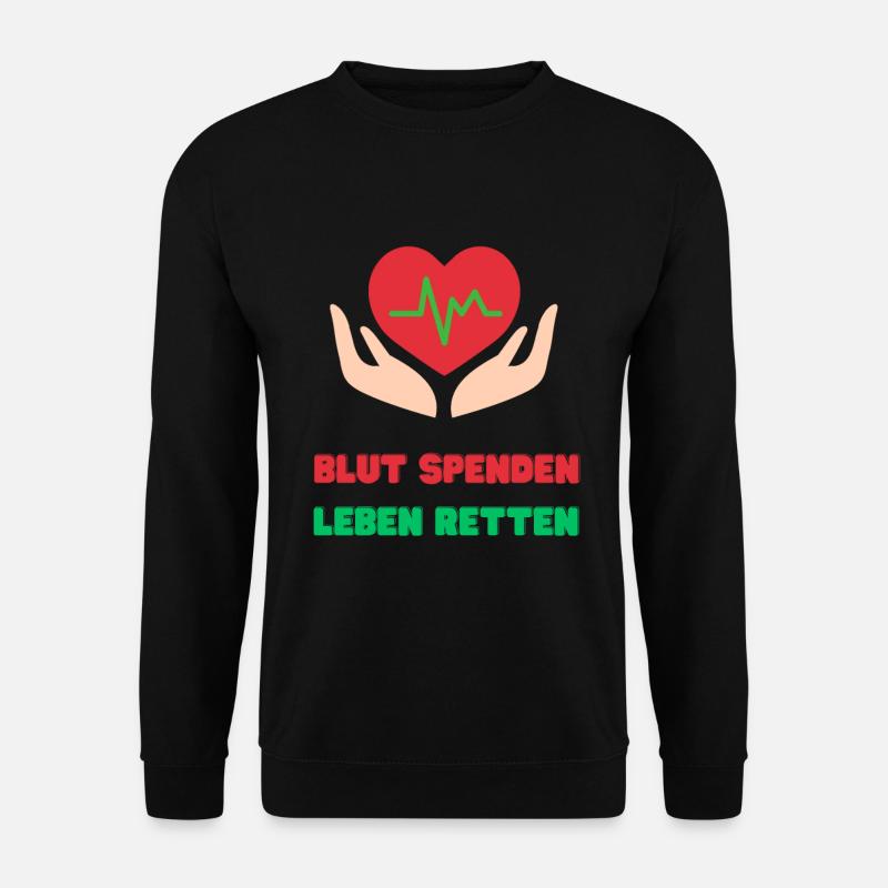 Blut Spenden, Leben Retten - Unisex Pullover - Schwarz