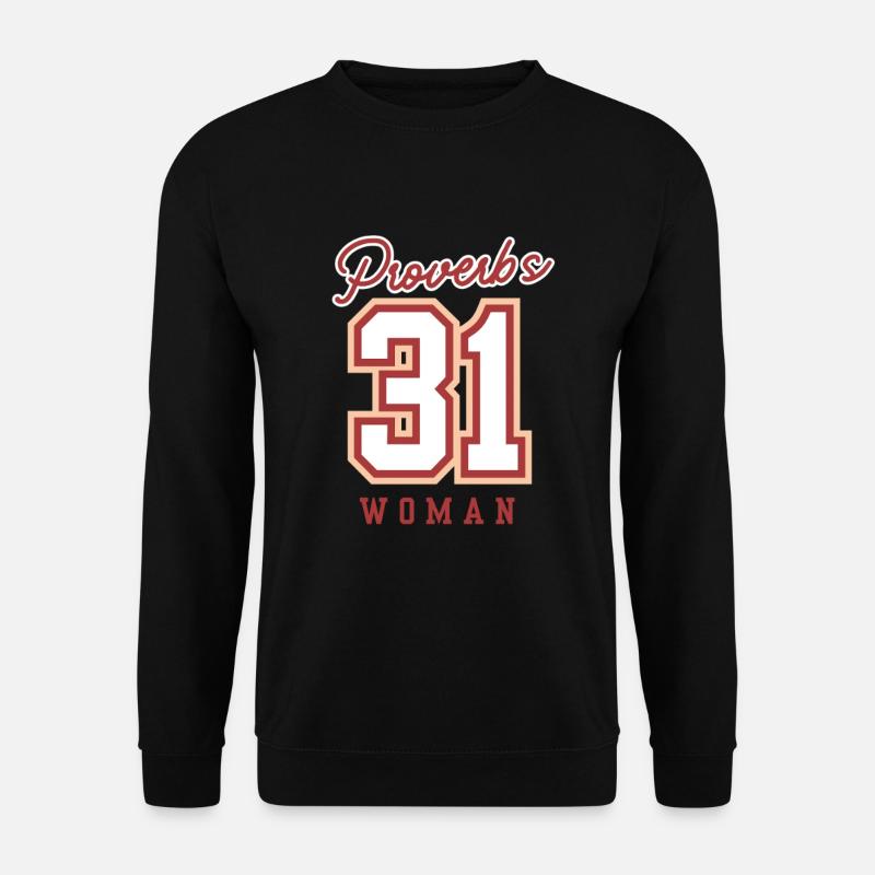 Sprüche 31 Die Frau - Unisex Pullover - Schwarz