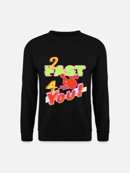 Ich bin zu schnell für dich in meinem Rollstuhl # - Unisex Pullover - Schwarz