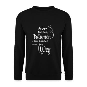 Folge Deinen Träumen Inspirierende Botschaft - Unisex Pullover - Schwarz - Vorne - Alina (178cm) & Michal (187cm)