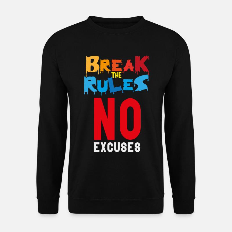 Brechen Sie die Regeln - Unisex Pullover - Schwarz