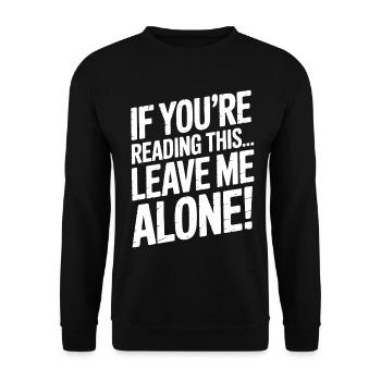 Wenn du das liest lass mich allein - Unisex Pullover - Schwarz - Vorne - Alina (178cm) & Michal (187cm)