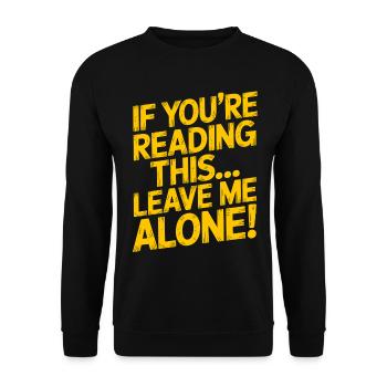 Wenn Du Das Liest Lass Mich Allein - Unisex Pullover - Schwarz - Vorne - Alina (178cm) & Michal (187cm)