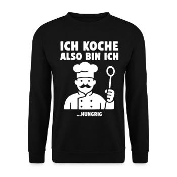 Ich koche also bin ich ...hungrig. Koch Design - Unisex Pullover - Schwarz - Vorne - Alina (178cm) & Michal (187cm)