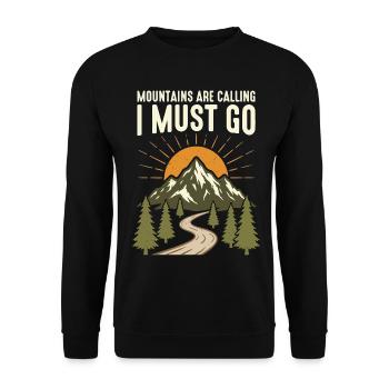 Mountains are calling, I have to go - Unisex Sweatshirt - black - Front - Alina (178cm) & Michal (187cm)