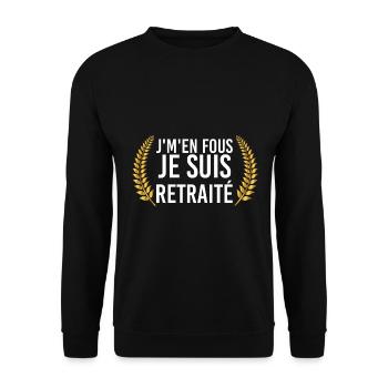 Je M'en Fous Je Suis Retraité Homme Retraite - Sweat-shirt Unisexe - noir - Devant - Alina (178cm) & Michal (187cm)