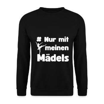 Nur mit meinen Mädels Ballett Gemeinschaft Verein - Unisex Pullover - Schwarz - Vorne - Alina (178cm) & Michal (187cm)