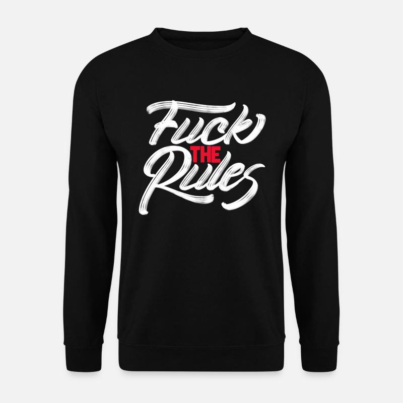 shit on the rules - Unisex Sweatshirt - black