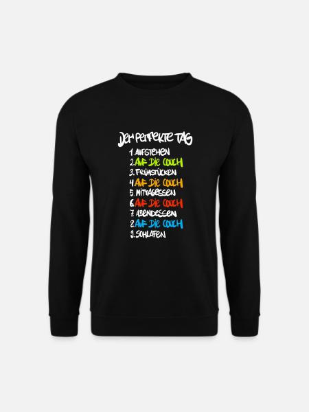 Der Perfekter Tag Couch - Unisex Pullover - Schwarz