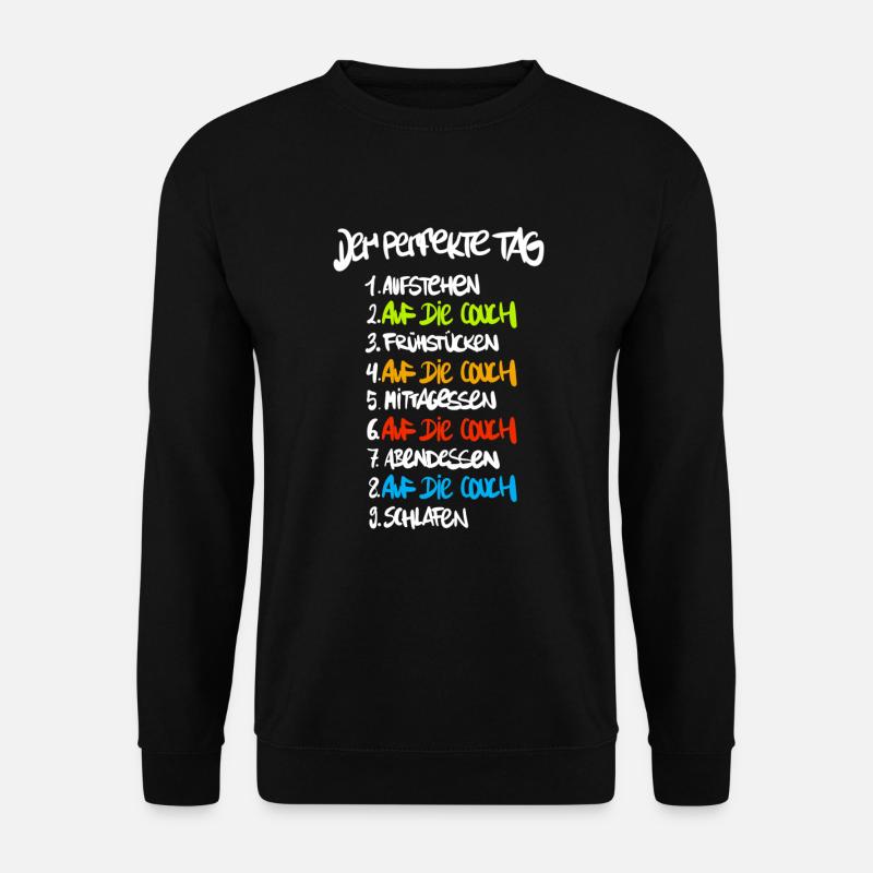 Der Perfekter Tag Couch - Unisex Pullover - Schwarz