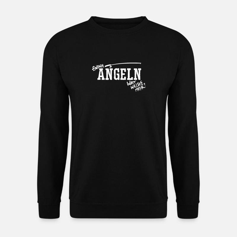 Simplement pêcher en disant - Sweat-shirt Unisexe - noir