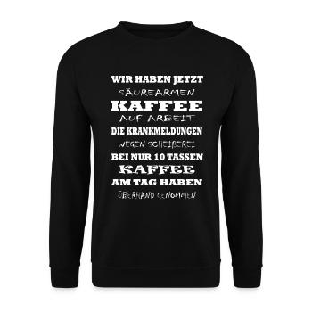 säurearmer Kaffee auf Arbeit im Büro - Unisex Pullover - Schwarz - Vorne - Alina (178cm) & Michal (187cm)