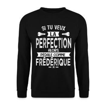 frédérique tu veux la perfection à vélo cycliste - Sweat-shirt Unisexe - noir - Devant - Alina (178cm) & Michal (187cm)