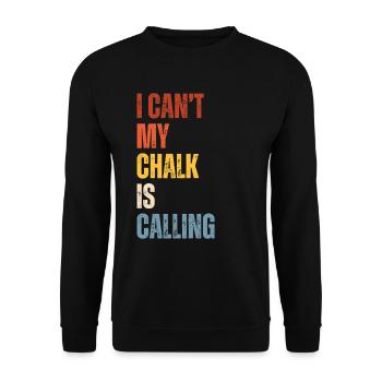 I Cant My Chalk Is Calling Boulderer - Unisex Pullover - Schwarz - Vorne - Alina (178cm) & Michal (187cm)