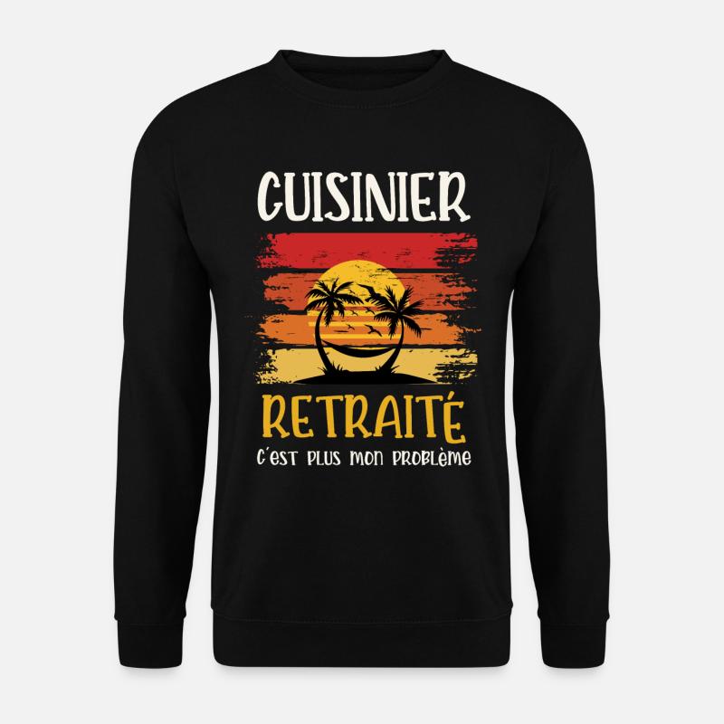 cuisinier retraité - Sweat-shirt Unisexe - noir